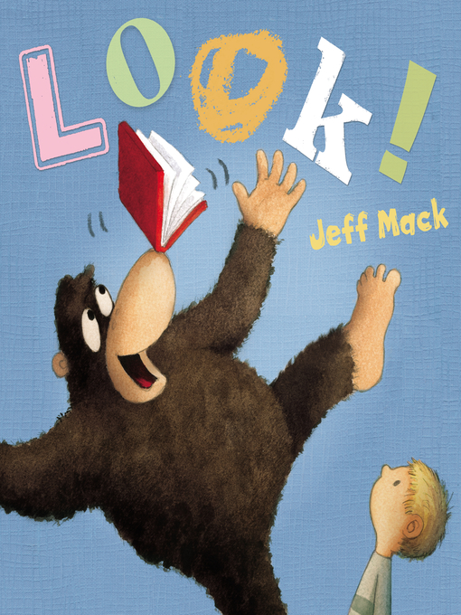 Title details for Look! by Jeff Mack - Available